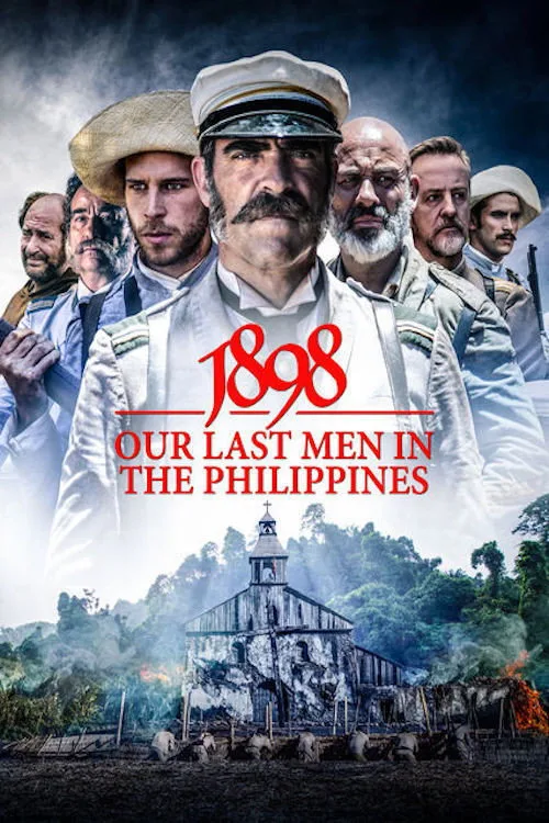 1898: Our Last Men in the Philippines (2016) poster