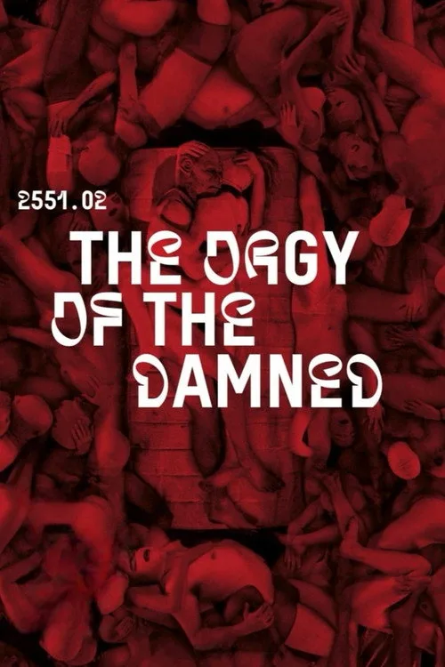 2551.02 – The Orgy of the Damned (2023) poster