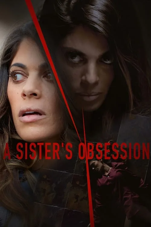 Watch A Sister's Obsession (2018) online free - poster
