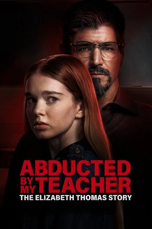 Abducted by My Teacher: The Elizabeth Thomas Story (2023) poster