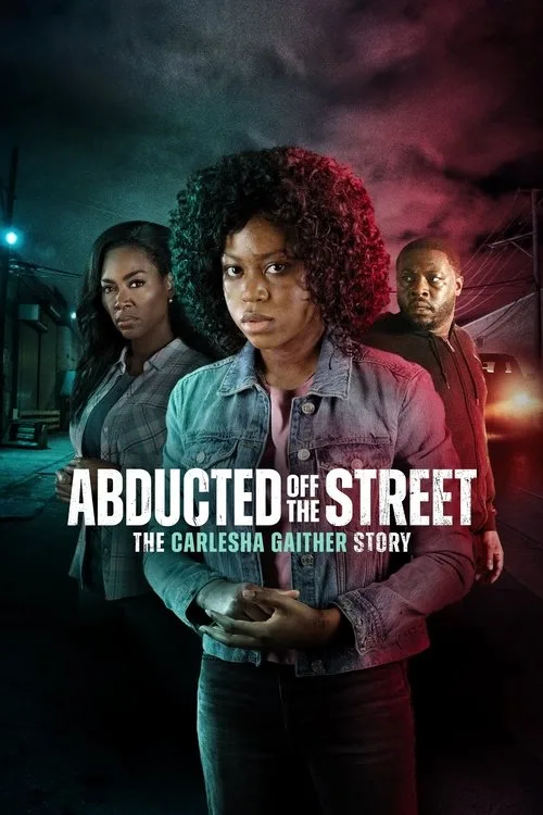 Abducted Off the Street: The Carlesha Gaither Story (2024) poster