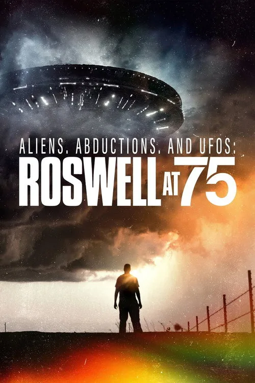 Aliens, Abductions, and UFOs: Roswell at 75 (2022) poster