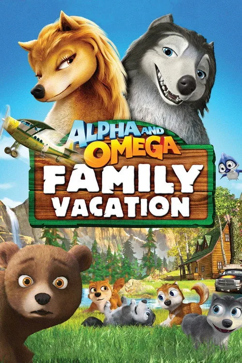 Alpha and Omega 5: Family Vacation (2015) poster