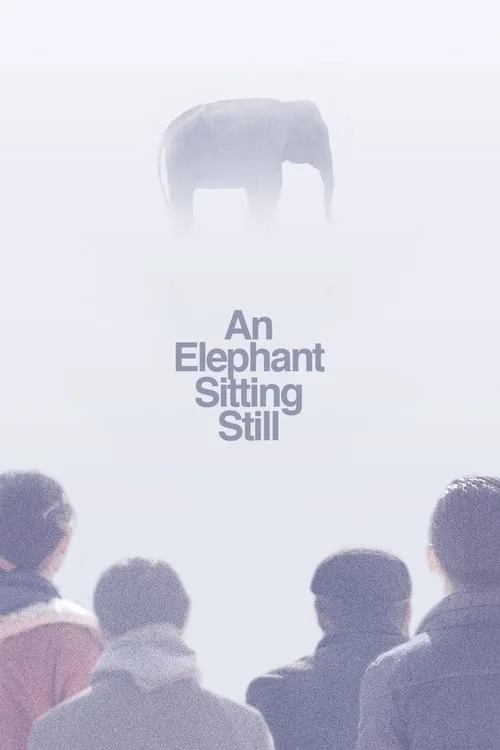 Watch An Elephant Sitting Still (2018) online free - poster