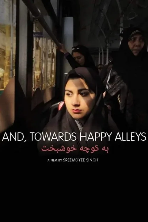 Watch And, Towards Happy Alleys (2023) online free - poster