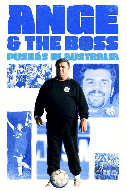 Watch Ange & The Boss - Puskas in Australia (2025) online free - poster