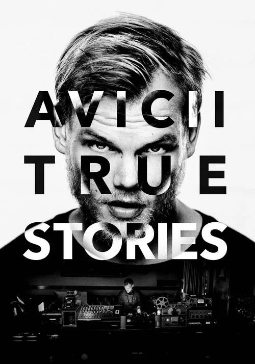 Avicii: True Stories (2017) poster