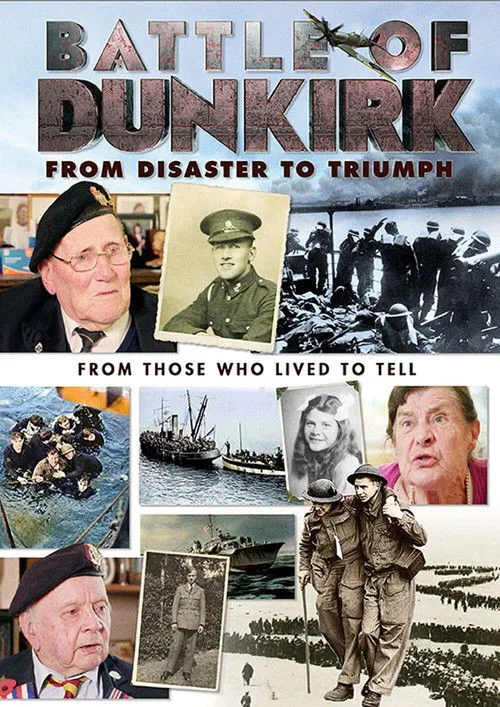 Battle of Dunkirk: From Disaster to Triumph (2018) poster