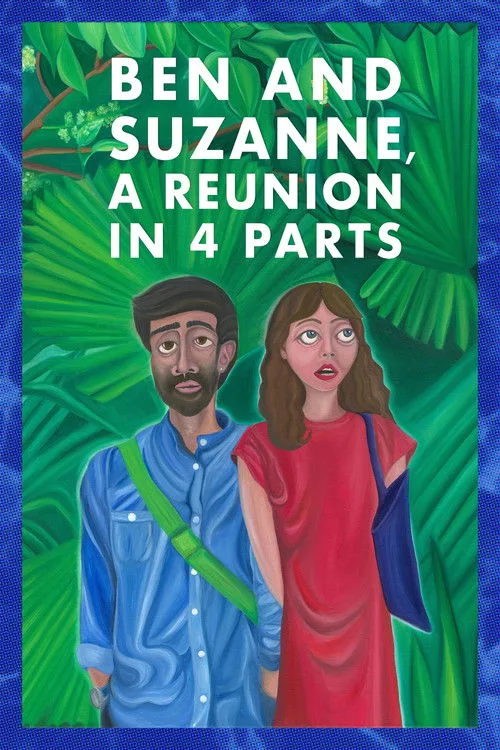 Ben and Suzanne, A Reunion in 4 Parts (2025) poster