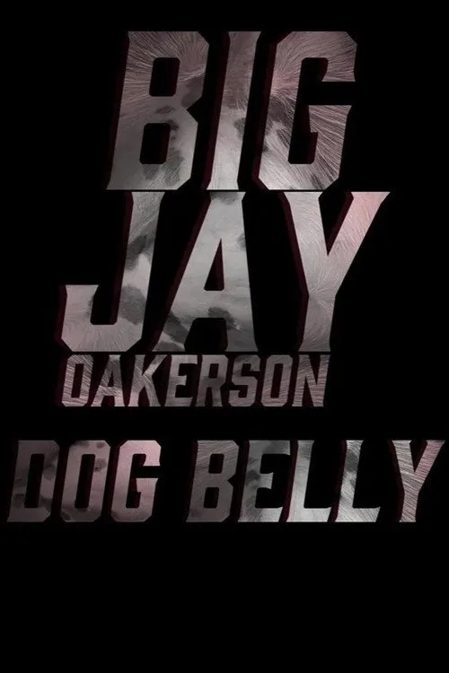 Big Jay Oakerson: DOG BELLY (2023) poster