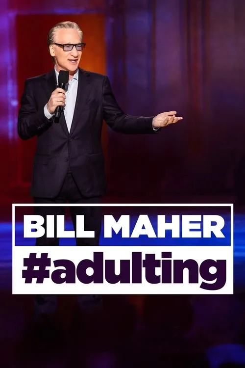 Bill Maher: #Adulting (2022) poster
