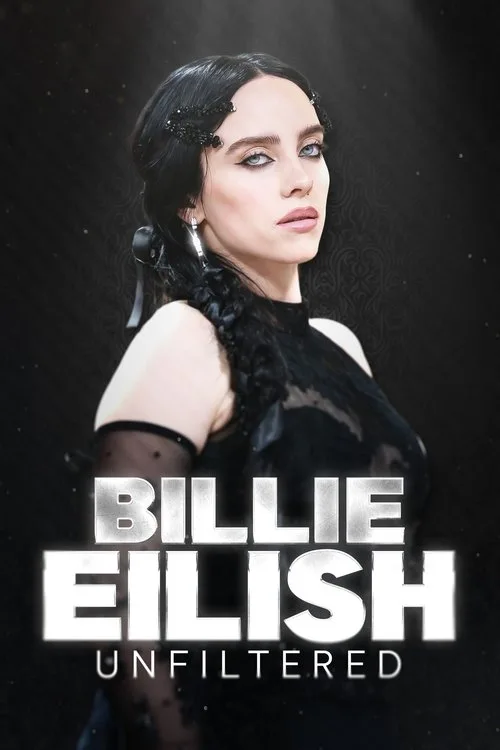 Billie Eilish Unfiltered (2024) poster
