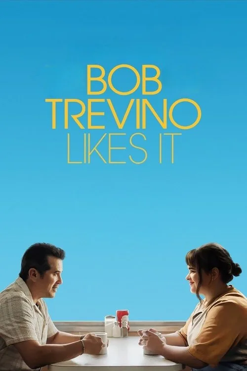 Bob Trevino Likes It (2025) poster