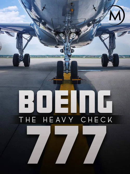 Watch Boeing 777: The Heavy Check (2016) online free - poster