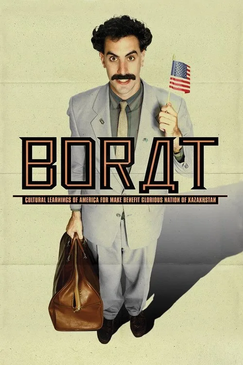 Watch Borat: Cultural Learnings of America for Make Benefit Glorious Nation of Kazakhstan (2006) online free - poster