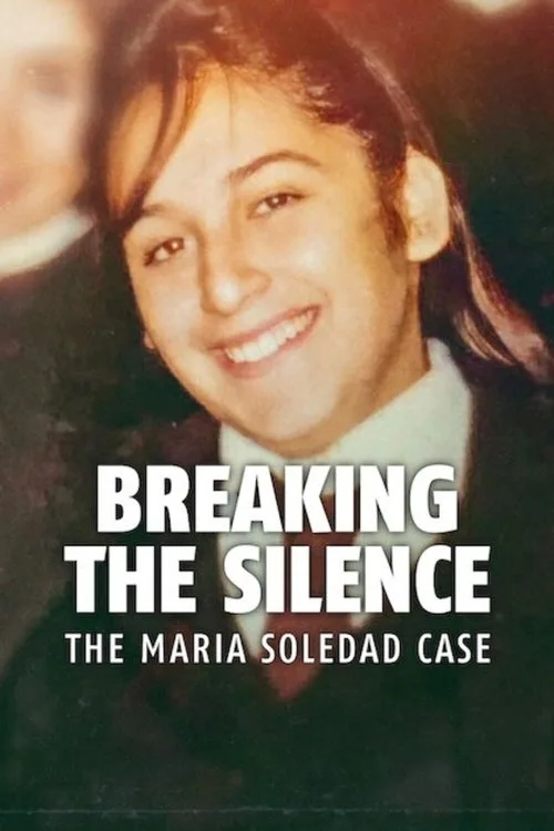 Breaking the Silence: The Maria Soledad Case (2024) poster