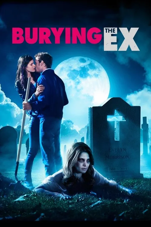 Burying the Ex (2014) poster