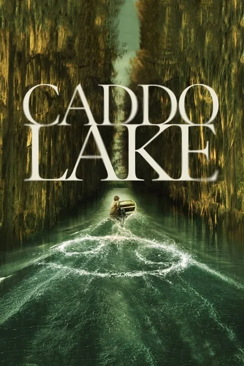 Caddo Lake (2024) poster