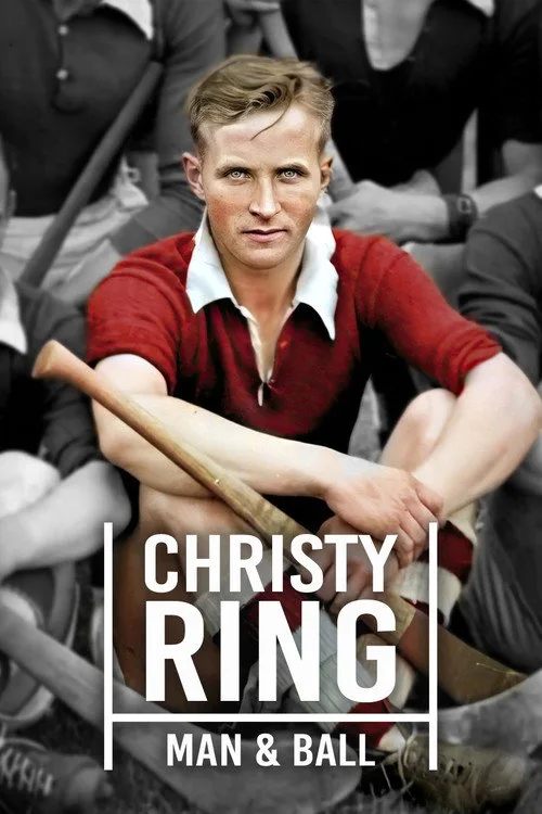 Christy Ring - Man & Ball (2020) poster