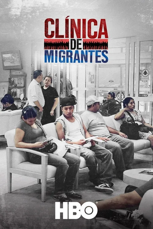 Clínica de Migrantes: Life, Liberty, and the Pursuit of Happiness (2016) poster