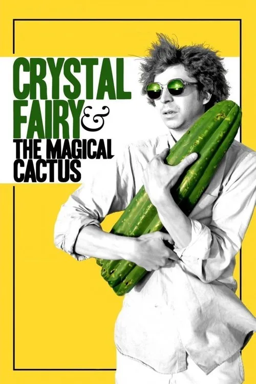 Crystal Fairy & the Magical Cactus (2013) poster