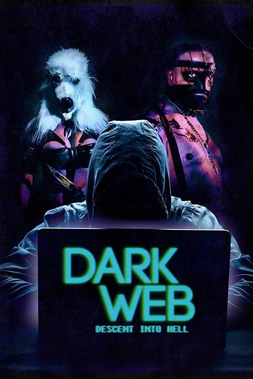 Dark Web: Descent Into Hell (2021) poster