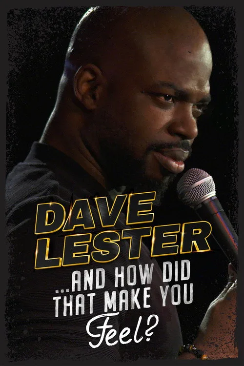 Dave Lester: And How Did That Make You Feel? (2023) poster
