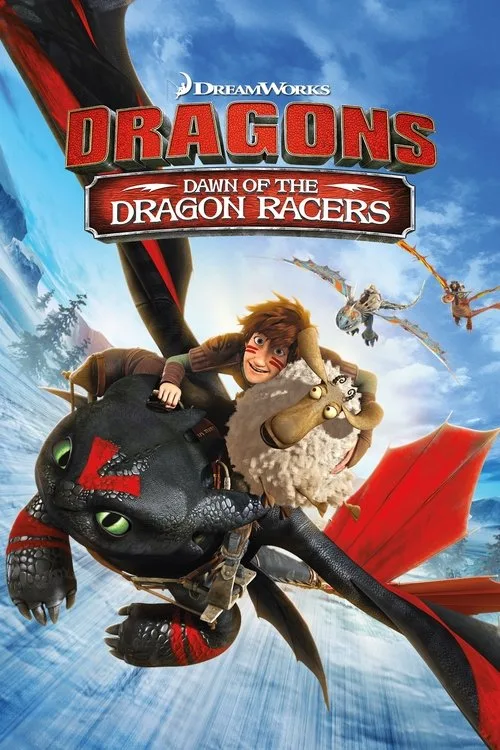 Dragons: Dawn Of The Dragon Racers (2014) poster