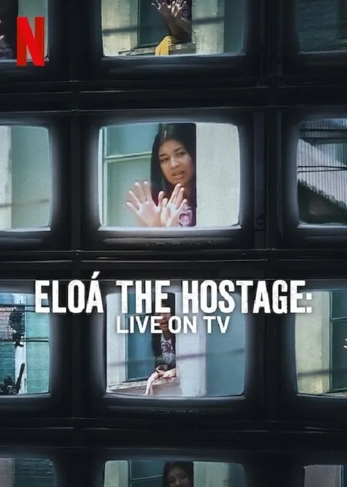 Eloá the Hostage: Live on TV (2025) poster