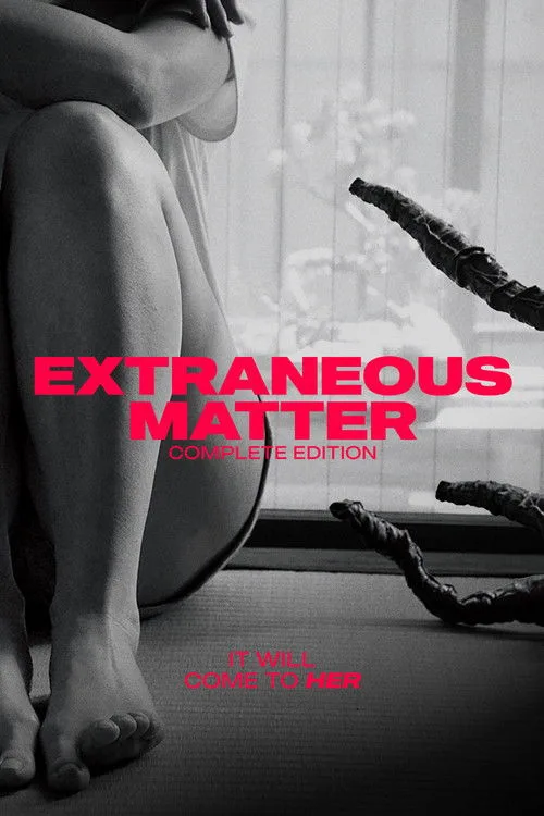 Extraneous Matter Complete Edition (2022) poster