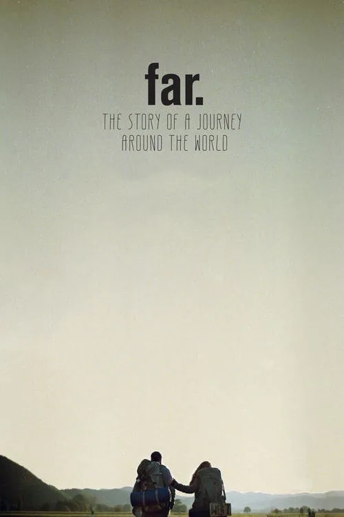 FAR. The Story of a Journey around the World (2017) poster