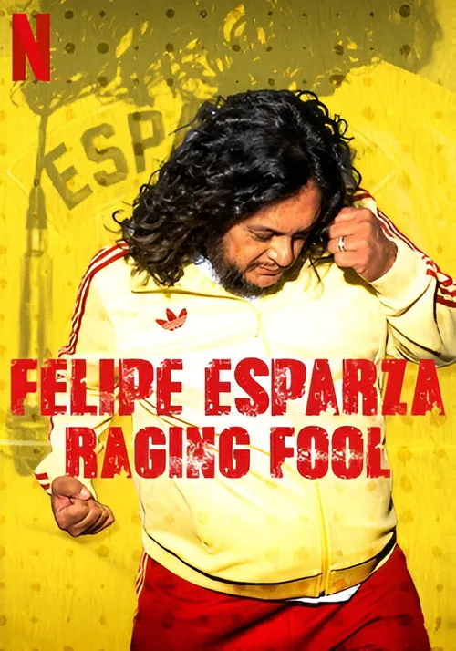 Felipe Esparza: Raging Fool (2025) poster