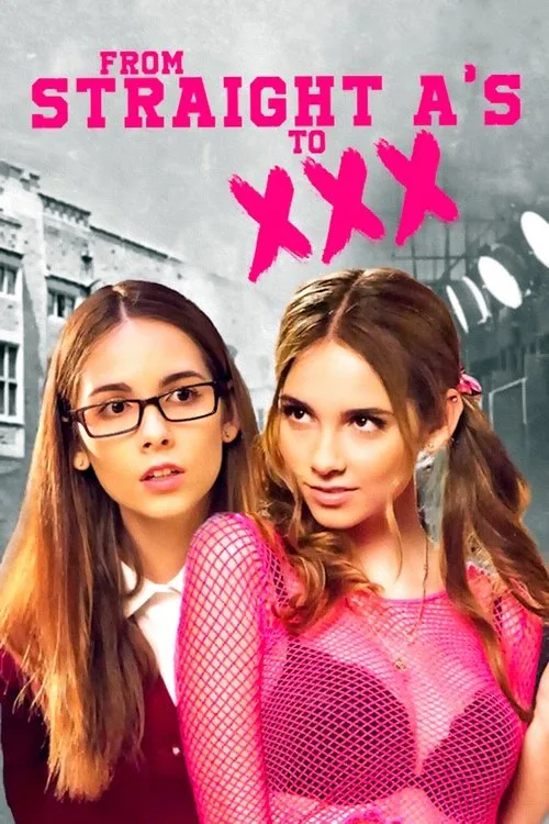 Watch From Straight A's to XXX (2017) online free - poster