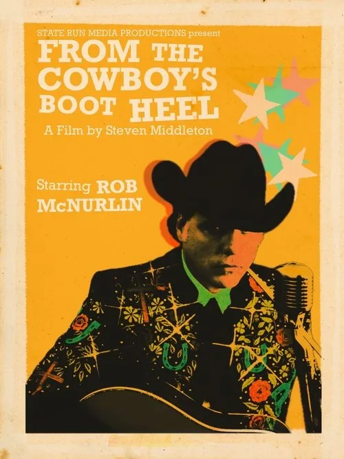 Watch From the Cowboy's Boot Heel: The Musical Journey of Rob McNurlin (2025) online free - poster
