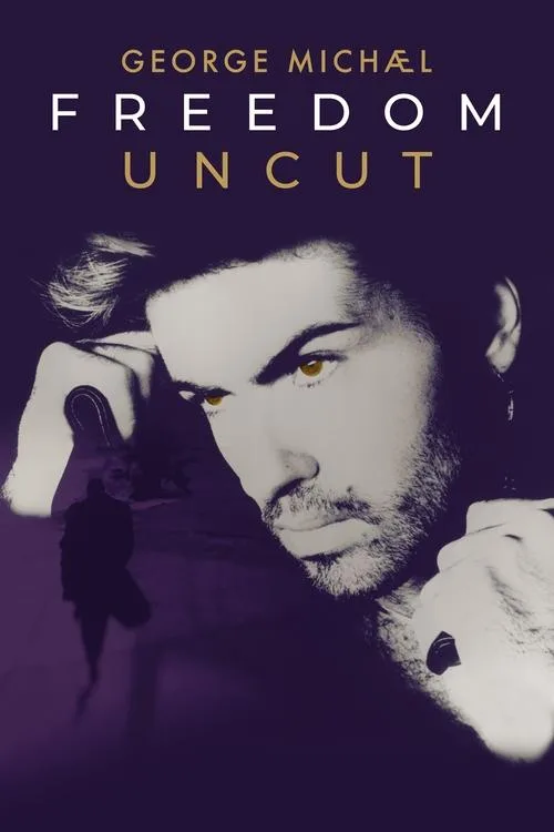 George Michael Freedom Uncut (2022) poster