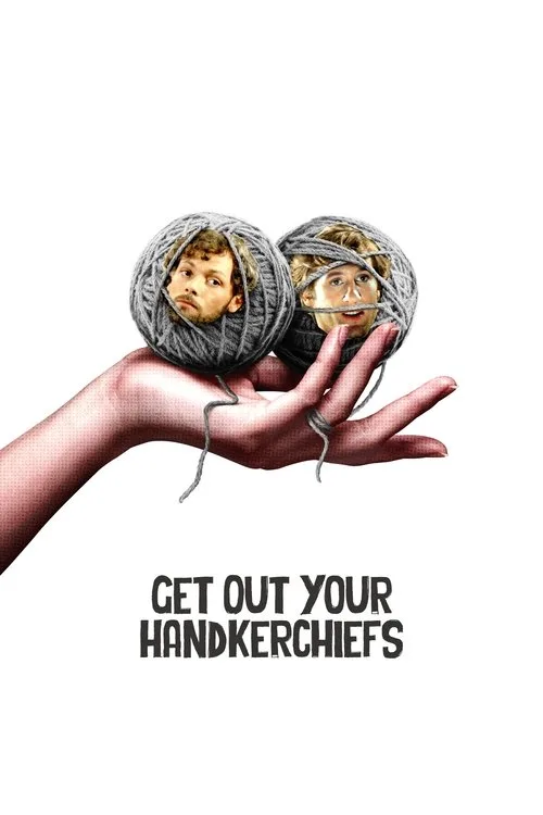 Get Out Your Handkerchiefs (1978) poster
