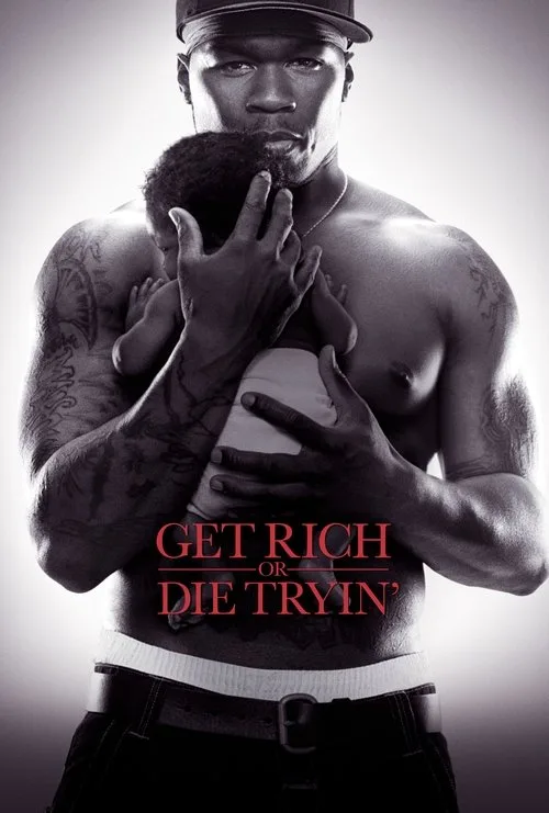 Get Rich or Die Tryin' (2005) poster