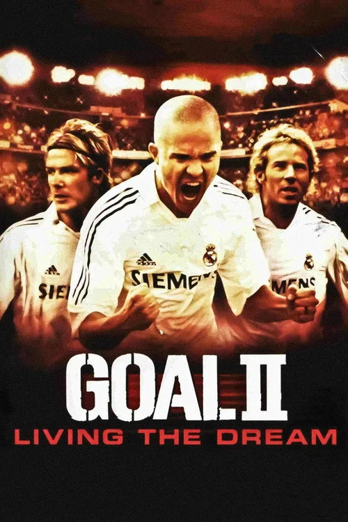 Goal! II: Living the Dream (2007) poster
