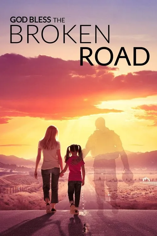 God Bless the Broken Road (2018) poster