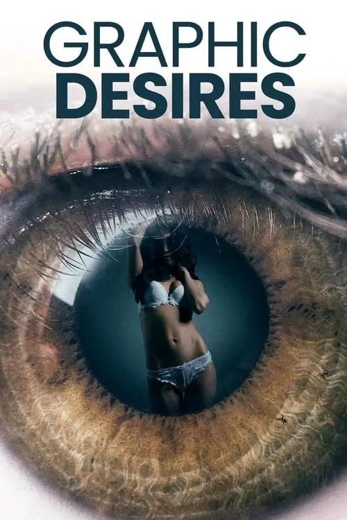 Graphic Desires (2022) poster