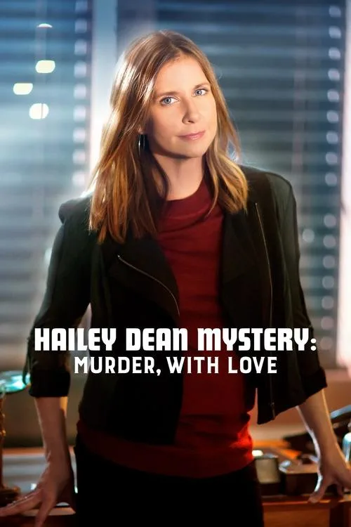 Hailey Dean Mystery: Murder, With Love (2016) poster