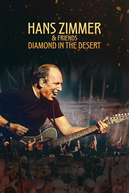 Hans Zimmer & Friends: Diamond in the Desert (2025) poster