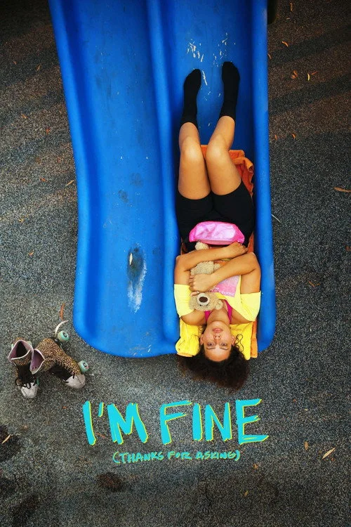 I’m Fine (Thanks For Asking) (2021) poster