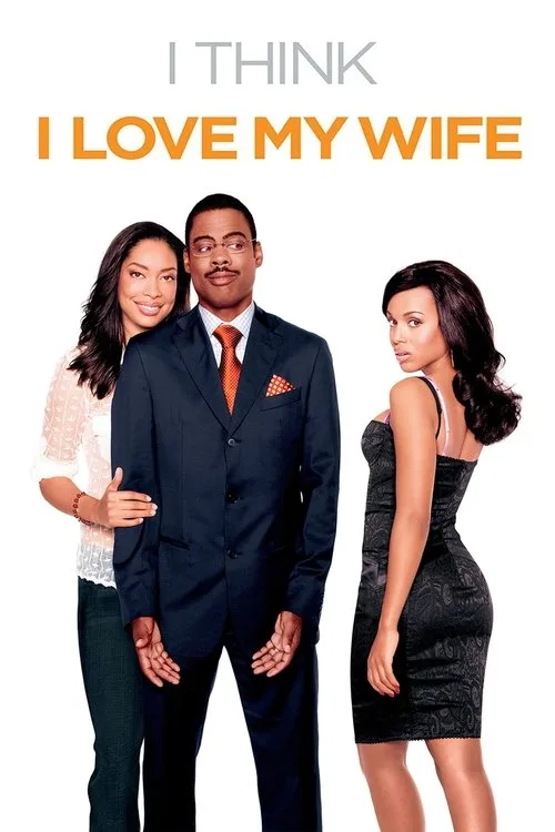 I Think I Love My Wife (2007) poster