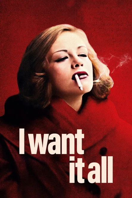Watch I Want It All (2025) online free - poster