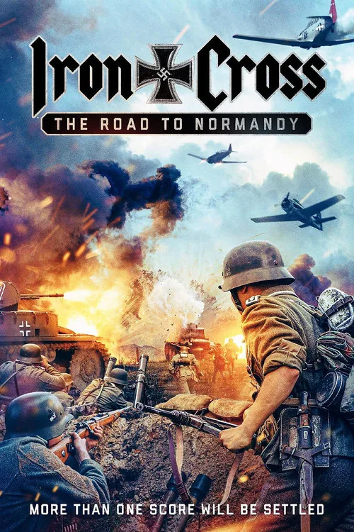 Iron Cross: The Road to Normandy (2022) poster