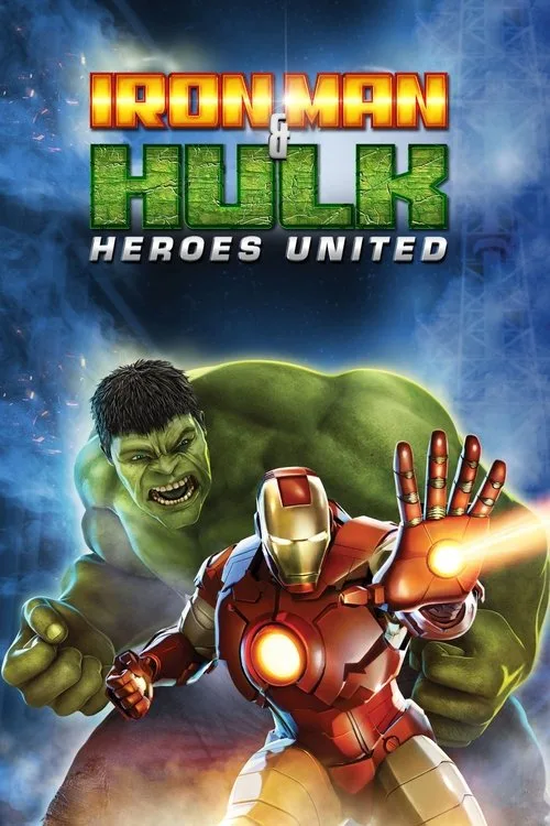 Iron Man & Hulk: Heroes United (2013) poster