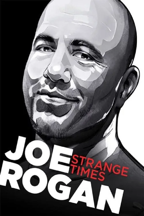 Watch Joe Rogan: Strange Times (2018) online free - poster