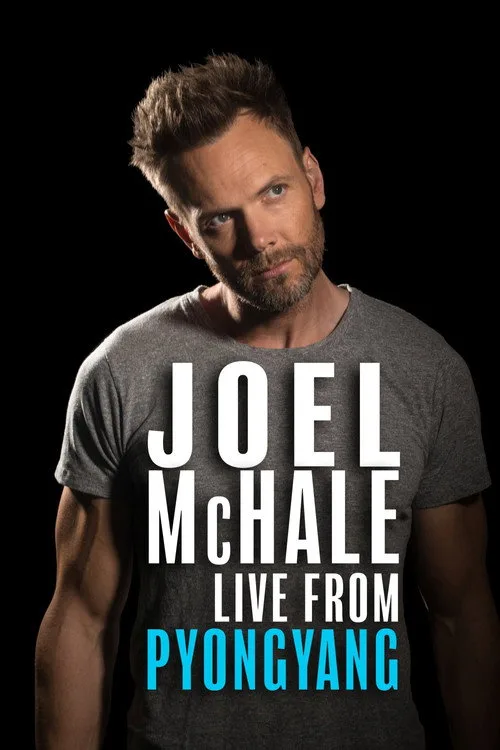 Joel Mchale: Live from Pyongyang (2019) poster