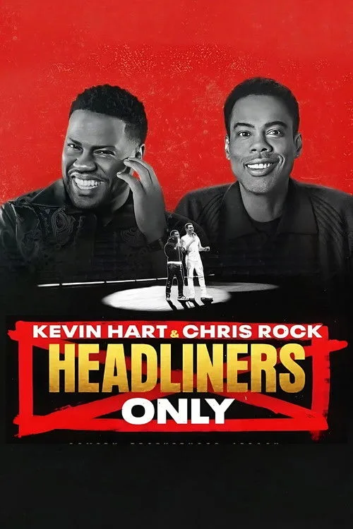 Kevin Hart & Chris Rock: Headliners Only (2023) poster